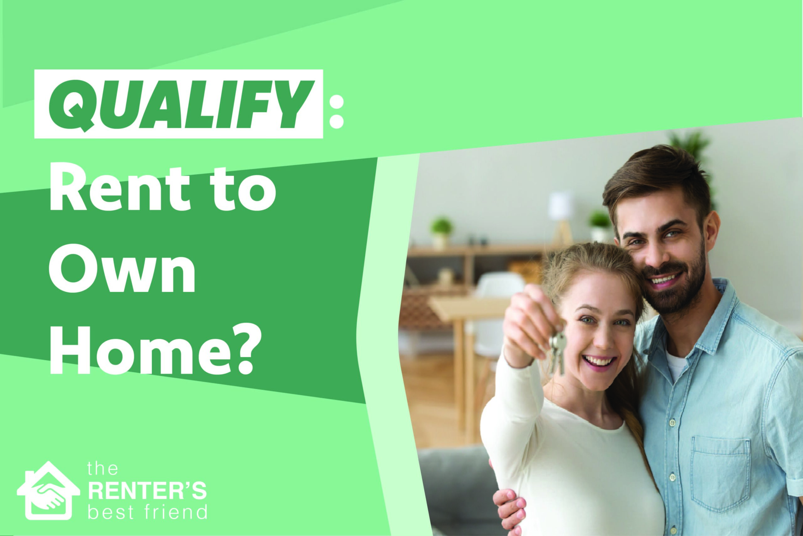 How to Qualify for a Rent to Own Home