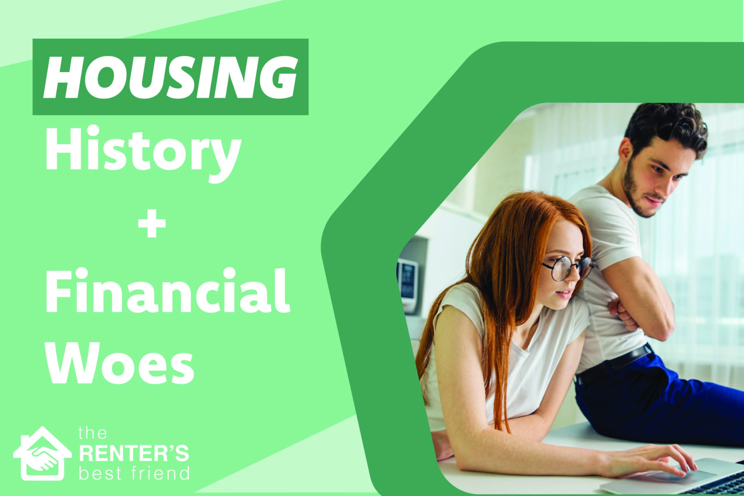 Housing history and financial woes affecting buying a house?