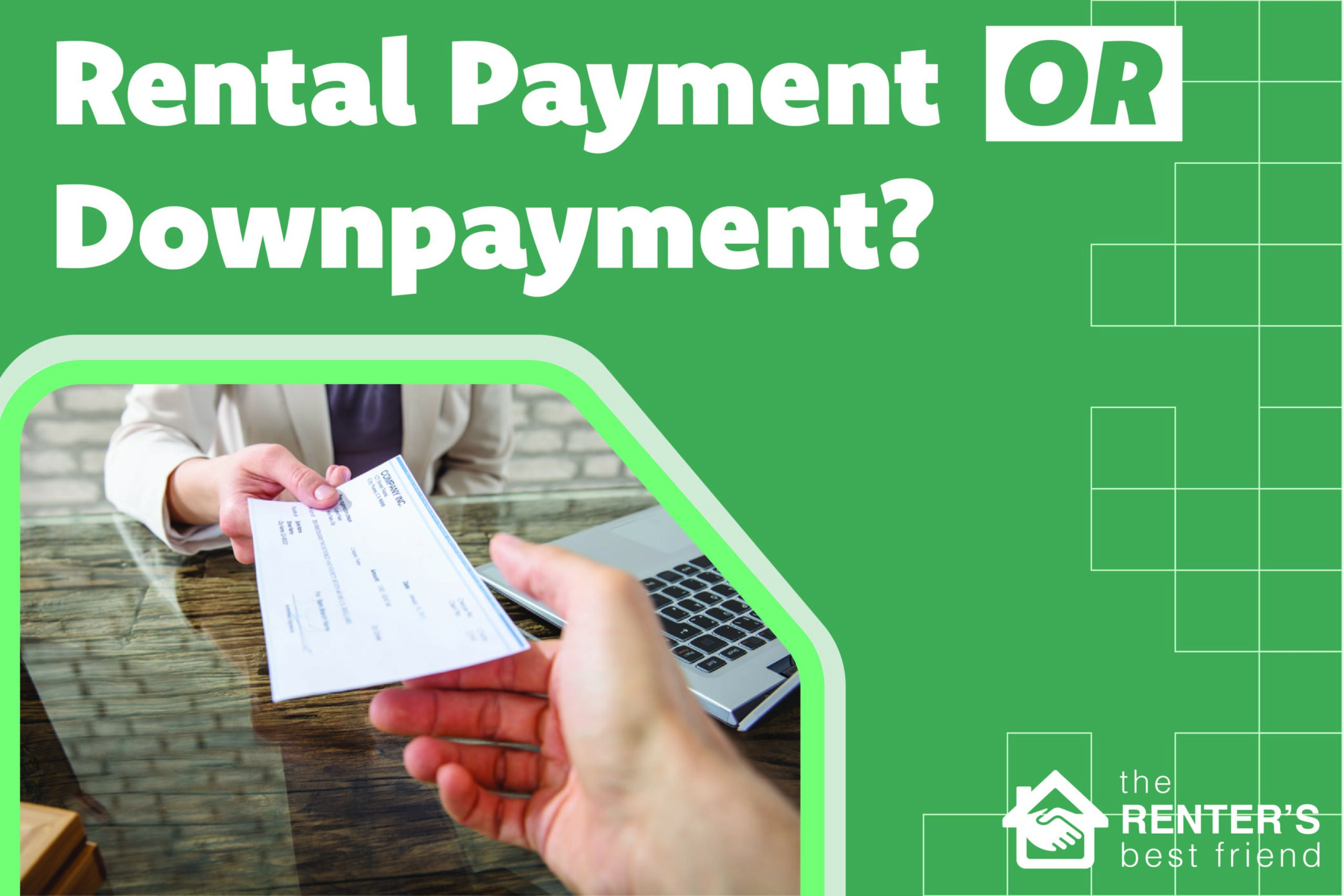 Rental payment or downpayment?