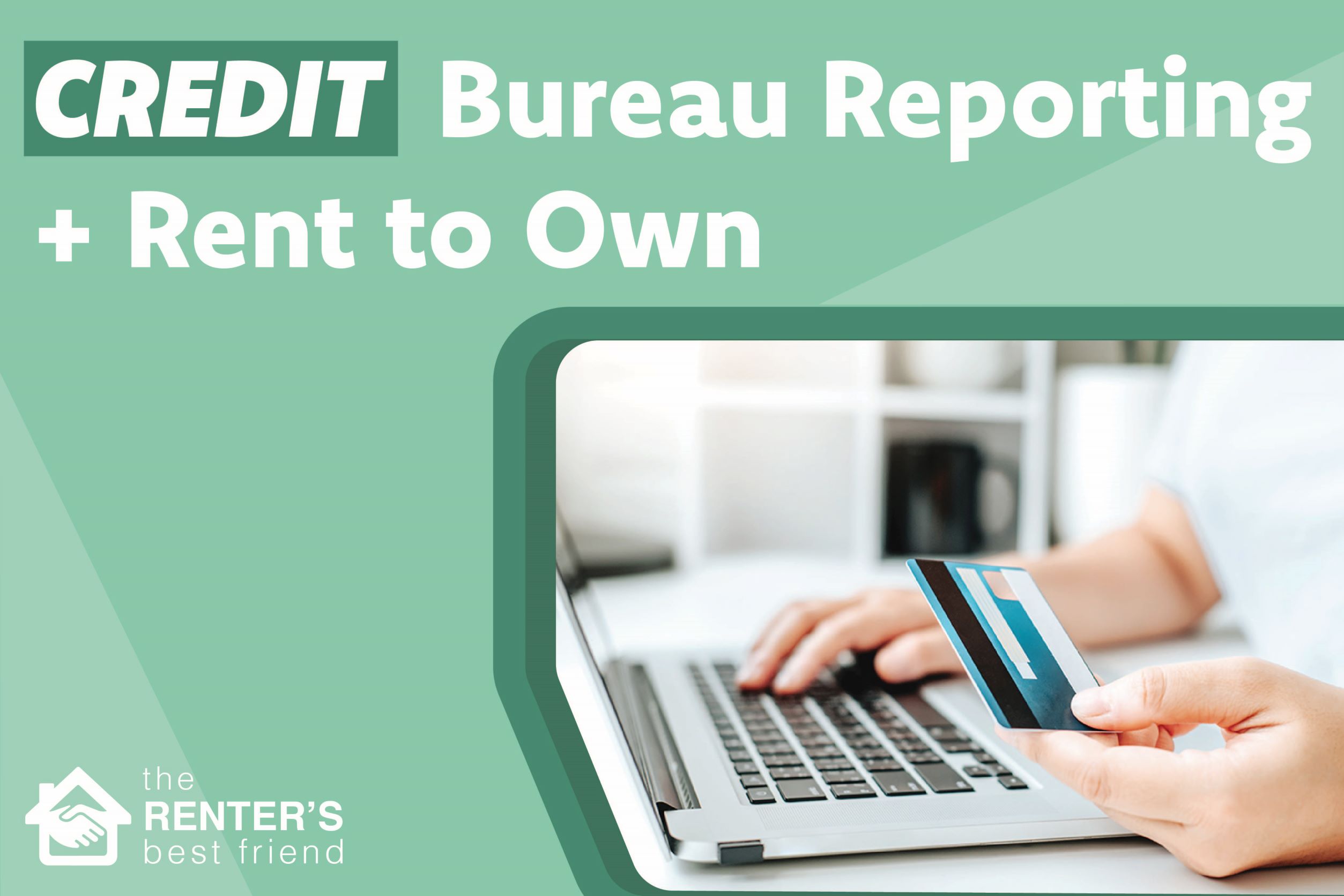 Do My Monthly Rent to Own Payments Report to the Credit Bureau?