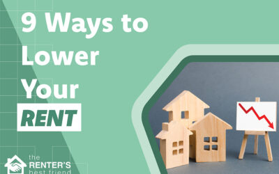 9 Ways To Lower Your Monthly Rent (Now and Later)