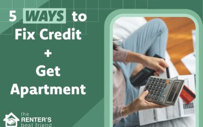 Want a New Apartment? 5 Ways to Fix Your Credit First