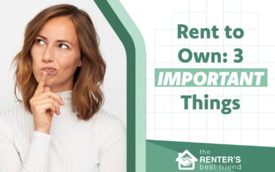 3 Important Things to Know for a Rent-to-Own Home